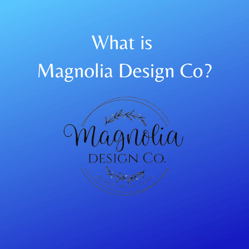 What Is Magnolia Design Co 